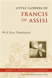 Book cover of Little Flowers of Francis of Assisi by Robert H. Hopcke