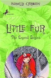 Book cover of Little Fur #1: The Legend Begins by Isobelle Carmody
