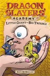 Book cover of Little Giant--Big Trouble #19 by Kate McMullan