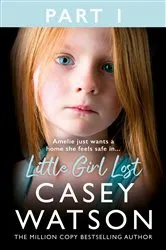 Book cover of Little Girl Lost: Part 1 of 3 by Casey Watson