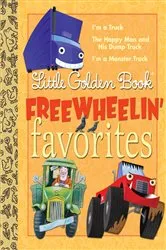 Book cover of Little Golden Book Freewheelin Favorites by Dennis R. Shealy