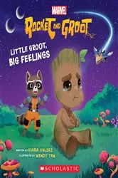 Book cover of Little Groot, Big Feeling (Marvel's Rocket and Groot Storybook) by Kiara Valdez