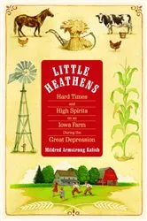 Book cover of Little Heathens by Mildred Armstrong Kalish