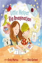 Book cover of Little Helper, Big Imagination by Emily Morrow