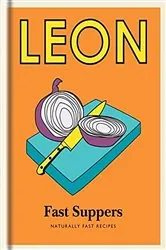 Book cover of Little Leon: Fast Suppers by Leon Restaurants Limited