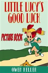 Book cover of Little Lucy's Good Luck (Picture Book) by Frantz Guerrier