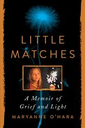Book cover of Little Matches by Maryanne O'Hara