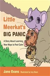 Book cover of Little Meerkat's Big Panic by Jane Evans