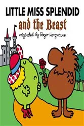 Book cover of Little Miss Splendid and the Beast by Alice Downes