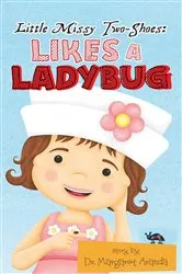 Book cover of Little Missy Two-Shoes by Dr. Margaret Aranda