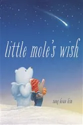Book cover of Little Mole's Wish by Sang-Keun Kim