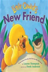 Book cover of Little Quack's New Friend by Lauren Thompson