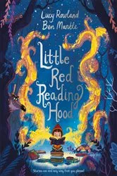 Book cover of Little Red Reading Hood by Lucy Rowland
