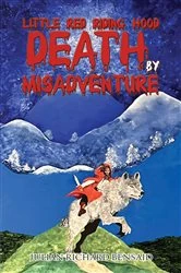 Book cover of Little Red Riding Hood Death by Misadventure by Julian Richard Bensaid