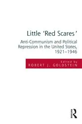 Book cover of Little 'Red Scares' by Robert Justin Goldstein