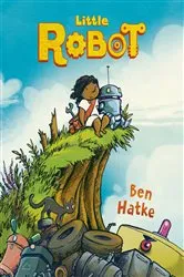 Book cover of Little Robot by Ben Hatke