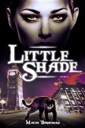 Book cover of Little Shade - Tome 2 by Maeva Bonachera