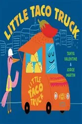 Book cover of Little Taco Truck by Tanya Valentine