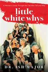 Book cover of Little White Whys by Dr. Ish Major