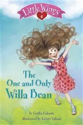 Book cover of Little Wings #4: The One and Only Willa Bean by Cecilia Galante