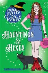 Book cover of Little Witch: Hauntings & Hexes by Aleesah Darlison
