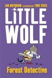 Book cover of Little Wolf, Forest Detective by Ian Whybrow