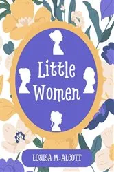 Book cover of LITTLE WOMEN (Annotated) by LOUISA M. ALCOTT