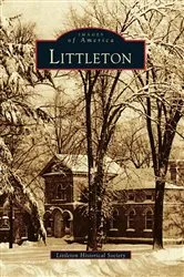 Book cover of Littleton by Littleton Historical Society