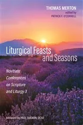 Book cover of Liturgical Feasts and Seasons by Thomas Merton