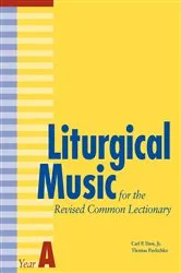 Book cover of Liturgical Music for the Revised Common Lectionary Year A by Unknown