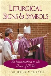 Book cover of Liturgical Signs and Symbols by McGrath Elsie Hainz