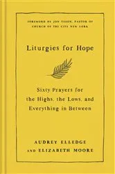 Book cover of Liturgies for Hope by Audrey Elledge