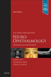 Book cover of Liu, Volpe, and Galetta's Neuro-Ophthalmology E-Book (3rd ed.) by Grant T. Liu MD