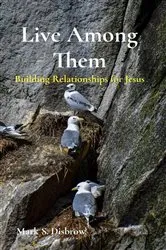 Book cover of Live Among Them by Disbrow, Mark , S