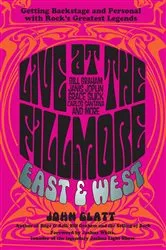 Book cover of Live at the Fillmore East and West by John Glatt