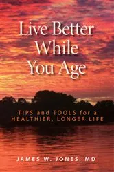 Book cover of Live Better While You Age by Unknown