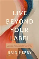 Book cover of Live Beyond Your Label by Erin Kerry