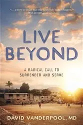 Book cover of Live Beyond by David Vanderpool