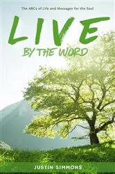 Book cover of Live by the Word by Justin Simmons