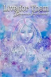 Book cover of Live for Them by Deborah Fullwood
