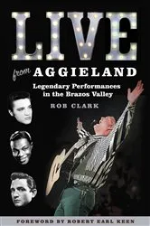 Book cover of Live from Aggieland by Rob Clark