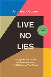 Book cover of Live No Lies by John Mark Comer