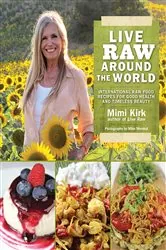 Book cover of Live Raw Around the World by Mimi Kirk