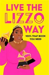 Book cover of Live the Lizzo Way by Natty Kasambala