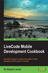 Book cover of LiveCode Mobile Development Cookbook by Dr Edward Lavieri