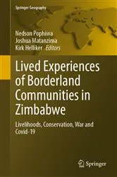Book cover of Lived Experiences of Borderland Communities in Zimbabwe by Nedson Pophiwa