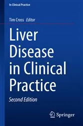 Book cover of Liver Disease in Clinical Practice (2nd ed.) by Tim Cross