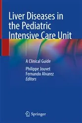 Book cover of Liver Diseases in the Pediatric Intensive Care Unit by Philippe Jouvet