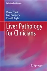 Book cover of Liver Pathology for Clinicians by Maura O'Neil