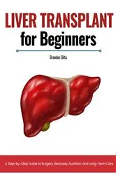 Book cover of Liver Transplant for Beginners by Brandon Gilta